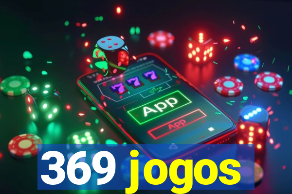 369 jogos